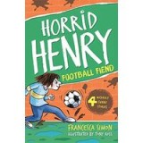 Horrid Henry and the Football Fiend