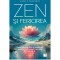 Zen si fericirea. Exercitii practice si meditatii pentru cultivarea bucuriei in fiecare zi, Joshua R. Paszkiewicz