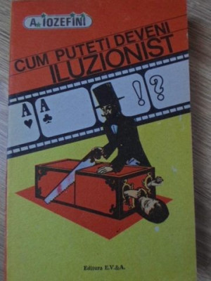 CUM PUTETI DEVENI ILUZIONIST-A. IOZEFIMI-218836 foto