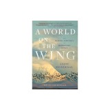 A World on the Wing: The Global Odyssey of Migratory Birds