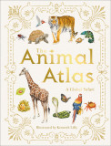 The Animal Atlas: A Pictorial Guide to the World&#039;s Wildlife