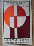 Cercetari asupra optiunii profesionale - Voicu Lascus, 1972, Editura Didactica si Pedagogica, Pedagogie, Carte