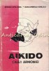 Aikido. Calea Armoniei - Serban Derlogea, Dan-Corneliu Ionescu, Apimondia, 1990, Bucuresti, 198 pagini, Romana
