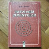 Lucia Berdan - Mitologia Cuvintelor (cuvantul cuvintul limbaj limba descantec rostire limbajul religie etnologie cultura mituri magie traditie foclor)