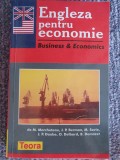 ENGLEZA PENTRU ECONOMIE, Business &amp; Economics, M. MARCHETEU, 2004, 560 pag, Alb, L