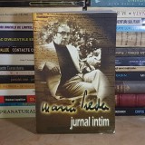 MARIN PREDA - JURNAL INTIM * CARNETE DE ATELIER , EDITIE EUGEN SIMION , 2007 *
