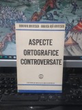 Dorin N. Uritescu, Rodica Uță Uritescu, Aspecte ortografice contemporane, Editura Științifică și Enciclopedică, București 1986, 139