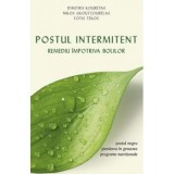 Postul intermitent. Remediu impotriva bolilor - Dimitris Kouretas