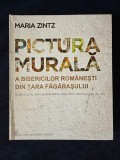 Pictura murala a bisericilor romanesti din Tara Fagarasului &ndash; Maria Zintz