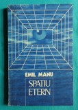 Emil Manu &ndash; Spatiu etern ( prima editie )