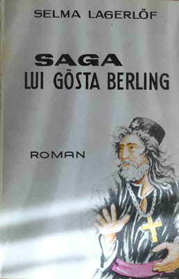 Selma Lagerlof - Saga lui Gosta Berling foto