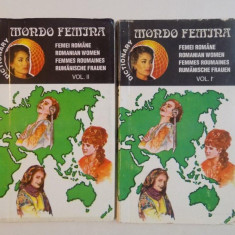 FEMEI ROMANE , DICTIONAR MONDOFEMINA de MIOARA MINCU , ELENA MIRONESCU VOL I-II , 1995