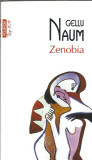 Gellu Naum - Zenobia / ed. Polirom / Top 10+