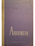 S. I. Luria - Arhimede (Editia: 1958)