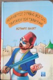 MINUNATELE ISPRAVI ALE LUI TARTARIN DIN TARASCON-ALPHONSE DAUDET-256975