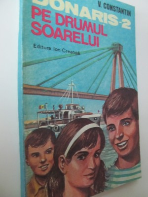 Donaris 2 pe drumul soarelui - T. Oancea , V. Constantin foto