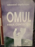 Emanuel Copacianu - Omul fiinta cunoscuta (Editia: 1994)