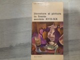 Literatura si pictura in Franta ,secolele XVII-XX de Louis Hautecoeur