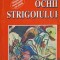 OCHII STROGOIULUI VOL.3-CEZAR PETRESCU-234765