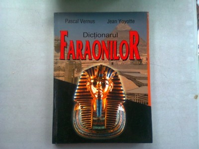 DICTIONARUL FARAONILOR - PASCAL VERNUS foto
