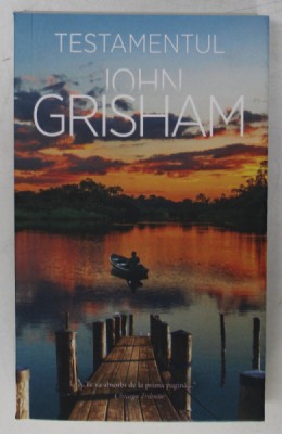 TESTAMENTUL , roman de JOHN GRISHAM , 2023 foto