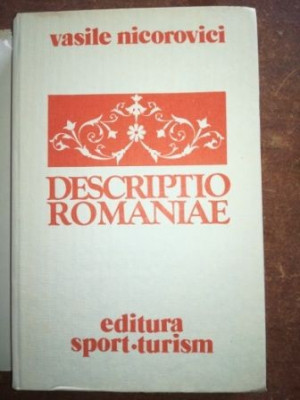 Descriptio Romaniae- Vasile Nicorovici foto