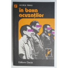In boxa acuzatilor &ndash; George Bianu