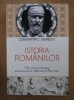 Istoria Rom&acirc;nilor Vol. I - Constantin C. Giurescu - Editura ALL 2015 - 454 pagini - Stare bună