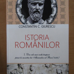 Ctin C. Giurescu - Istoria românilor ( Vol. I )