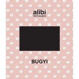 Alibi hat h&oacute;napra - Bugyi