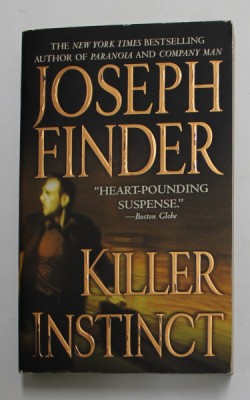 KILLER INSTINCT by JOSEPH FINDER , 2007 foto