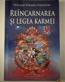William Walker Atkinson - Re&icirc;ncarnarea si Legea Karmei