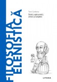 Filosofia elenistica. Volumul 17. Descopera Filosofia