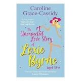 Cumpara ieftin Unexpected Love Story of Lexie Byrne (Aged 39 1/2)