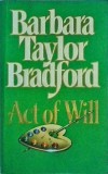 Barbara Taylor Bradford - Act of will