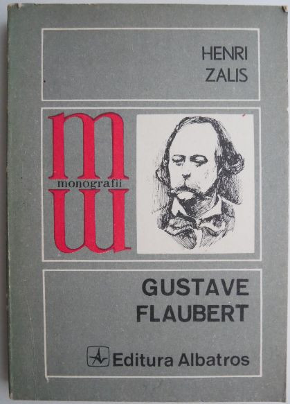 Gustave Flaubert &ndash; Henri Zalis