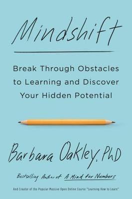 Mindshift: Break Through Obstacles to Learning and Discover Your Hidden Potential foto