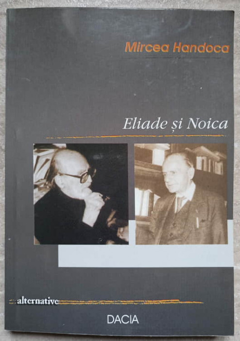 ELIADE SI NOICA-MIRCEA HANDOCA