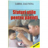 Larisa Zalunina - Sfaturi utile pentru parinti - 108455, Pearl S. Buck