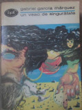 UN VEAC DE SINGURATATE-GABRIEL GARCIA MARQUEZ