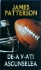 De-a v-ati ascunselea - James Patterson, Rao, Thriller, 2009, Romana, Buna