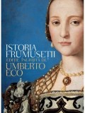 Cumpara ieftin Istoria frumusetii/Umberto Eco