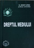 Dreptul Mediului - Ernest Lupan, Ed. Lumina Lex, 2001, 366 pagini, Carte Drept Mediu