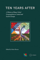 Ten Years After: A History of Roma School Desegregation in Central and Eastern Europe foto