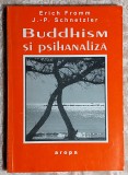 Buddhism si psihanaliza - E. From si J. - P Schnetzler