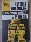 ISTORIA ROMANILOR PENTRU POPORUL ROMANESC-NICOLAE IORGA