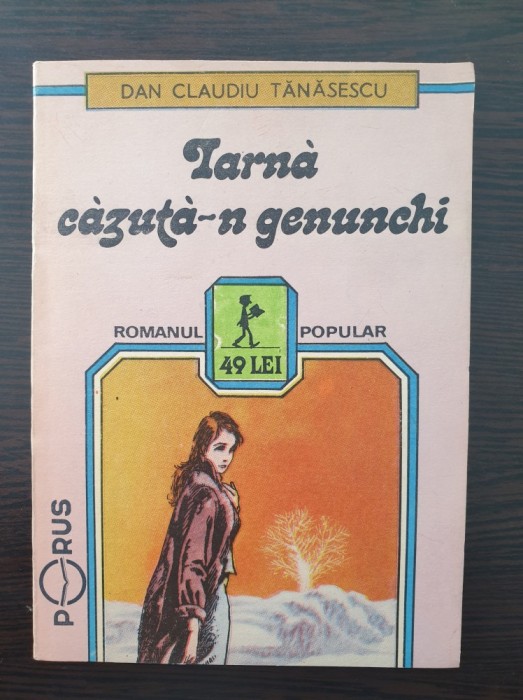 IARNA CAZUTA-N GENUNCHI - Dan Claudiu Tanasescu