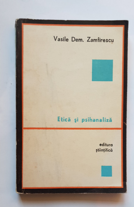 Etică și psihanlaiză - Vasile Dem. Zamfirescu