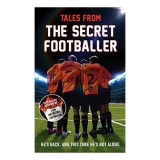 Tales from the Secret Footballer