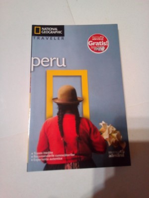 PERU ~ NATIONAL GEOGRAPHIC TRAVELER - TRASEE INEDITE * EXPERIENTE AUTENTICE foto